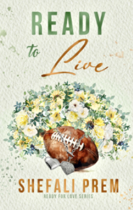 Book cover of Ready to Live by Shefali Prem with yellow flowers bouquet, football and silver necklace with heart-shaped locket